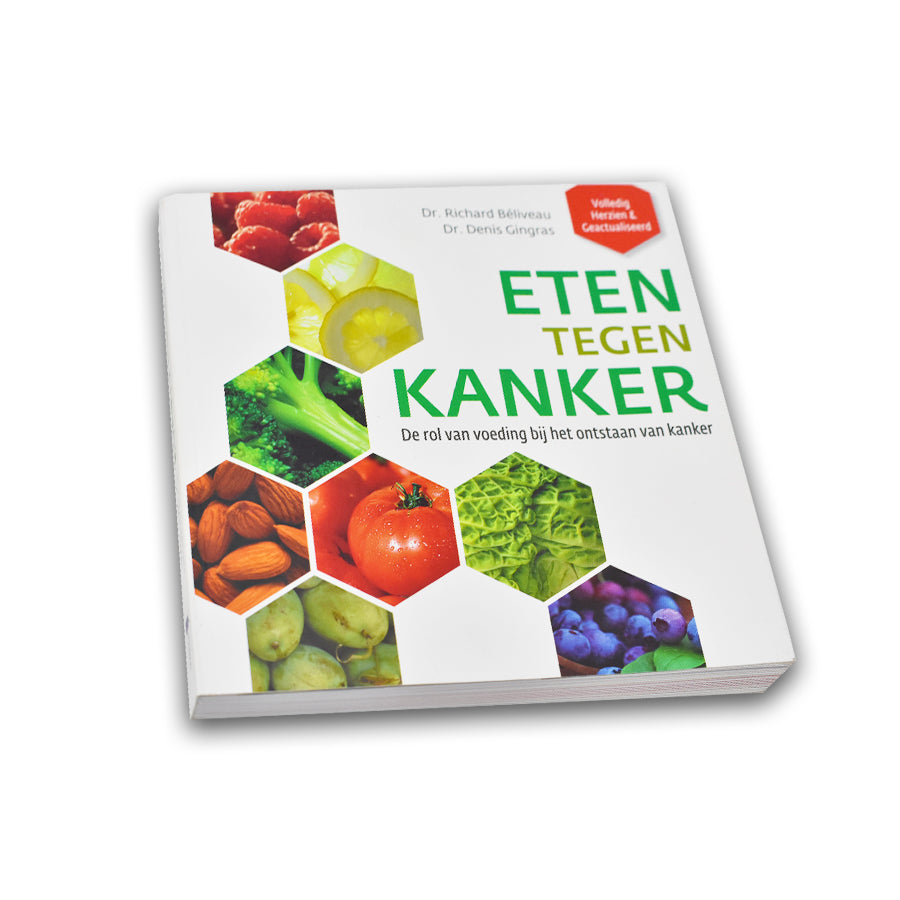 Eten tegen kanker; de rol van voeding bij het ontstaan van kanker