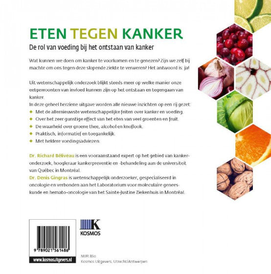 Eten tegen kanker; de rol van voeding bij het ontstaan van kanker